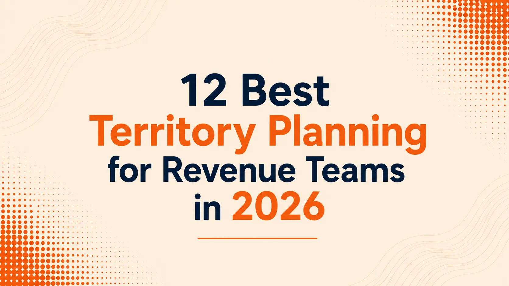 12 Best Territory Planning Software for Revenue Teams in 2026