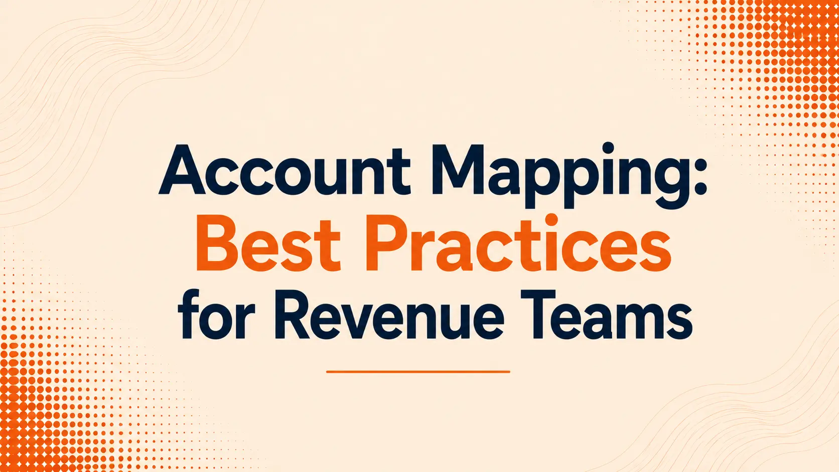 Account Mapping: Best Practices for Revenue Teams